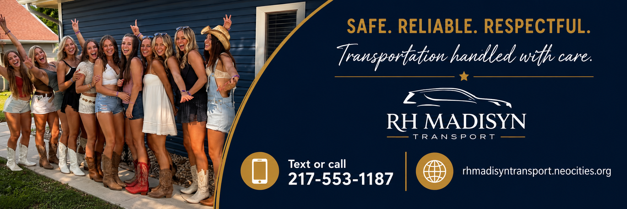 RH Madisyn Transport riders with message: Safe. Reliable. Respectful. Transportation handled with care. Text or call 217-553-1187.